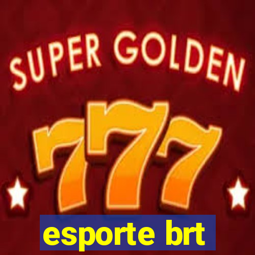 esporte brt