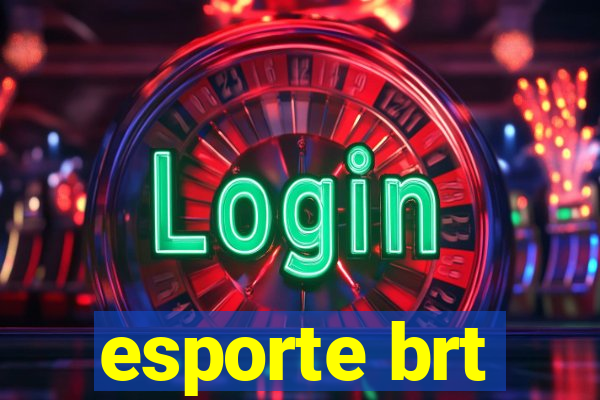 esporte brt