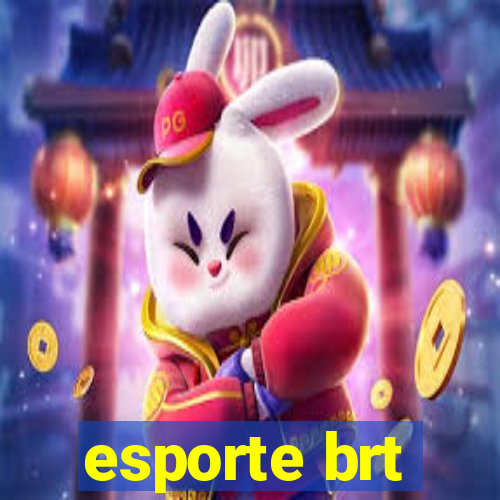 esporte brt