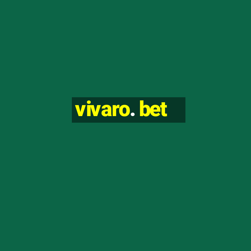 vivaro. bet