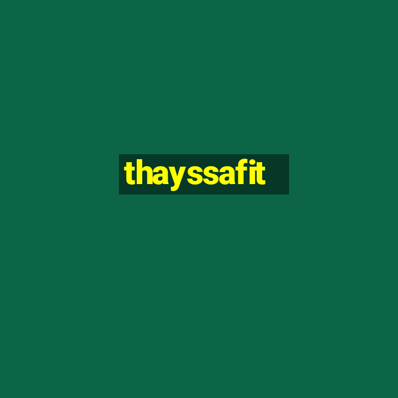 thayssafit