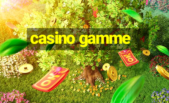 casino gamme