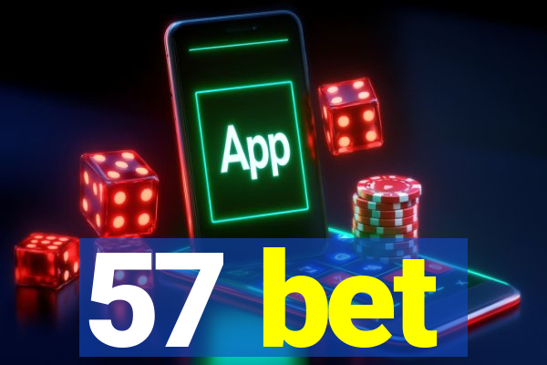 57 bet