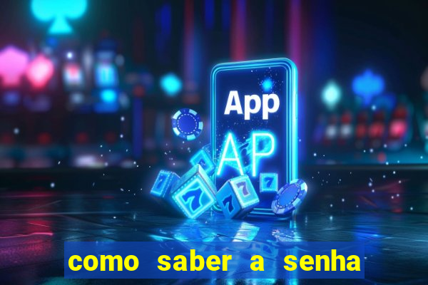 como saber a senha do windows