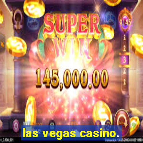 las vegas casino.