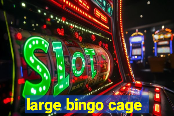 large bingo cage