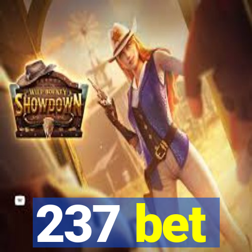 237 bet