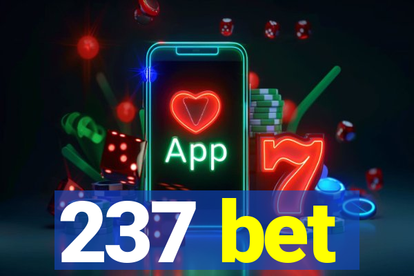 237 bet