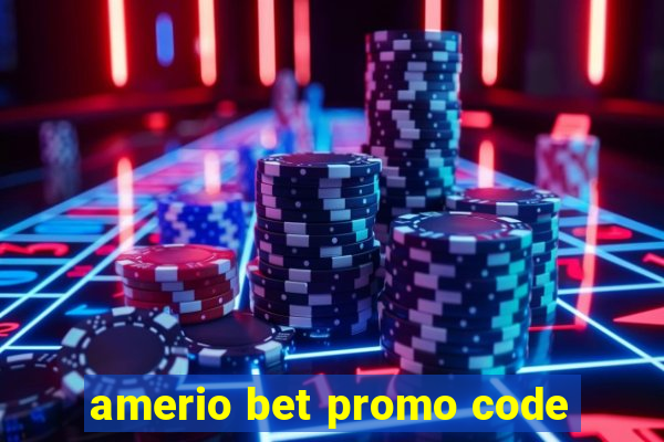 amerio bet promo code