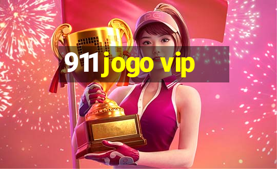 911 jogo vip