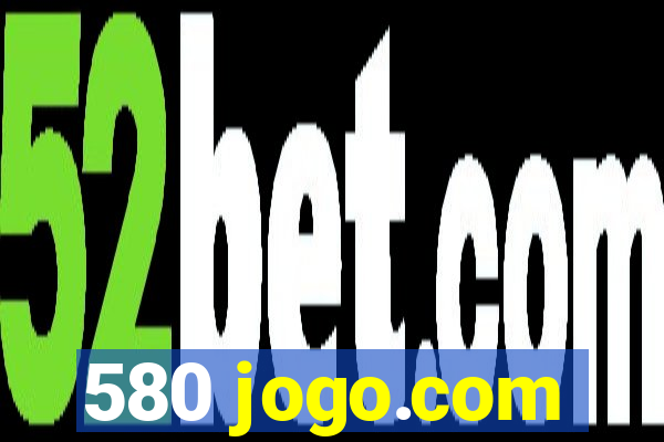 580 jogo.com