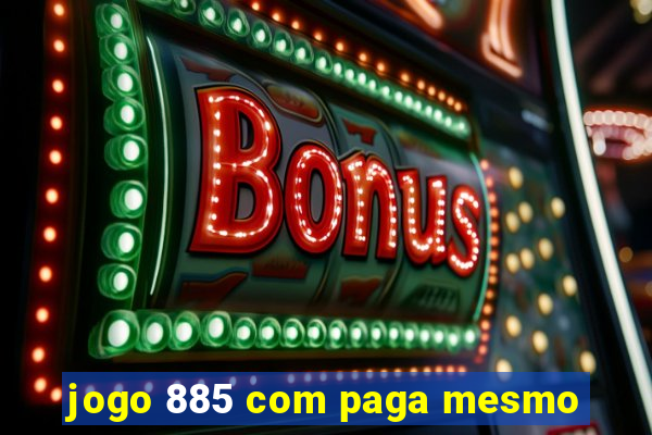 jogo 885 com paga mesmo