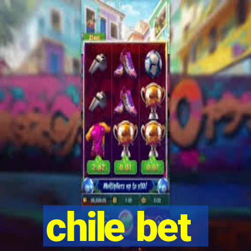 chile bet