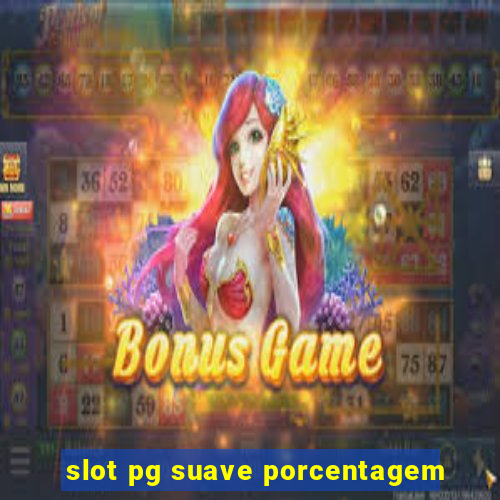 slot pg suave porcentagem