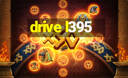 drive l395