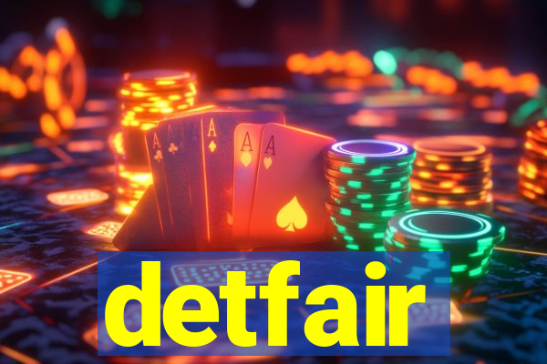 detfair