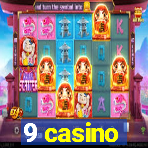 9 casino