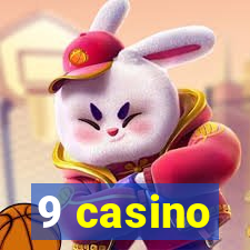 9 casino