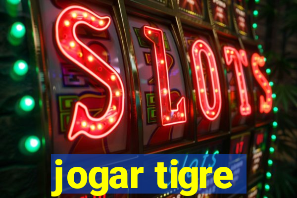 jogar tigre