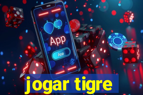 jogar tigre