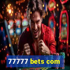 77777 bets com