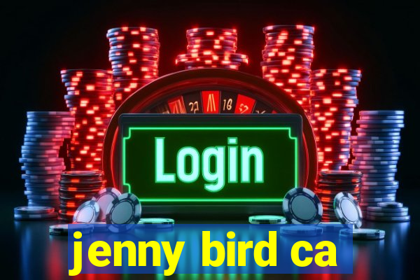 jenny bird ca