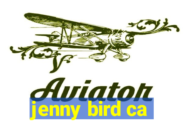 jenny bird ca