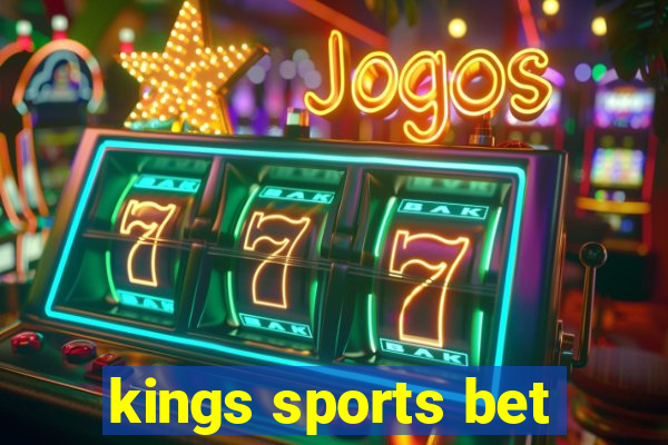 kings sports bet