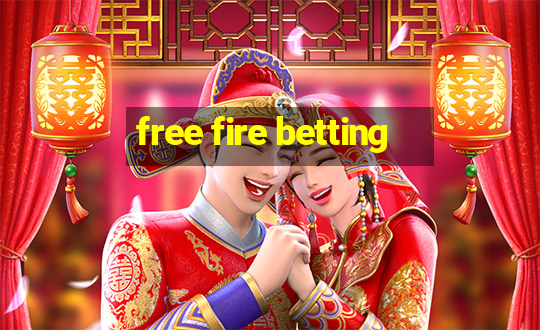 free fire betting