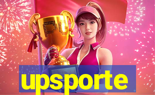 upsporte