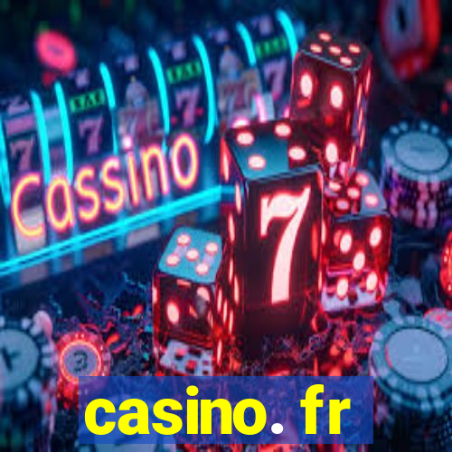 casino. fr