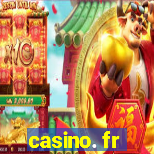 casino. fr