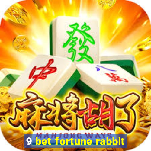 9 bet fortune rabbit