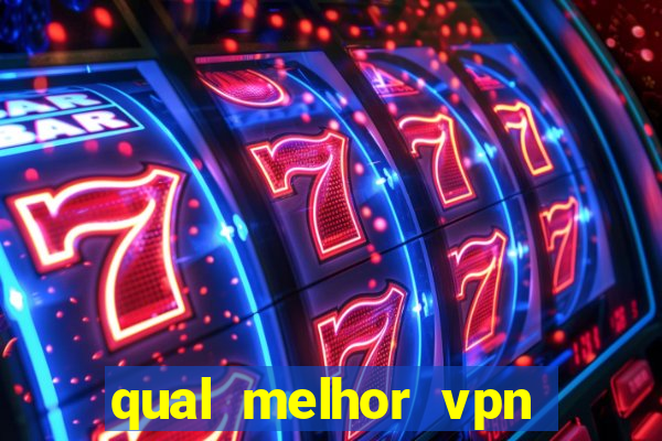 qual melhor vpn para jogos