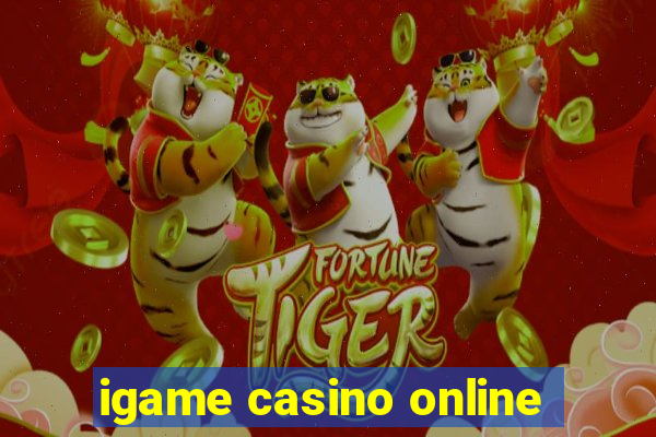 igame casino online