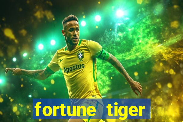 fortune tiger estrela bet