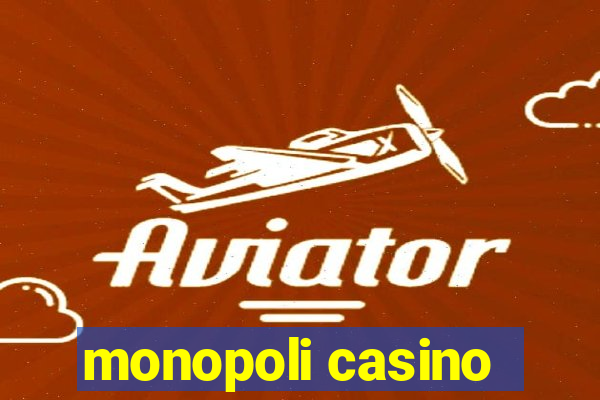 monopoli casino