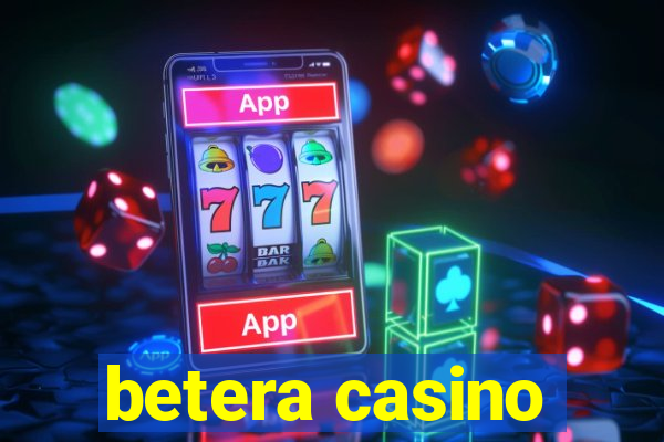 betera casino