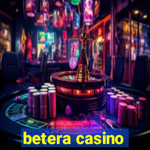 betera casino