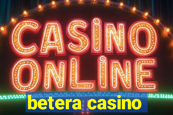 betera casino