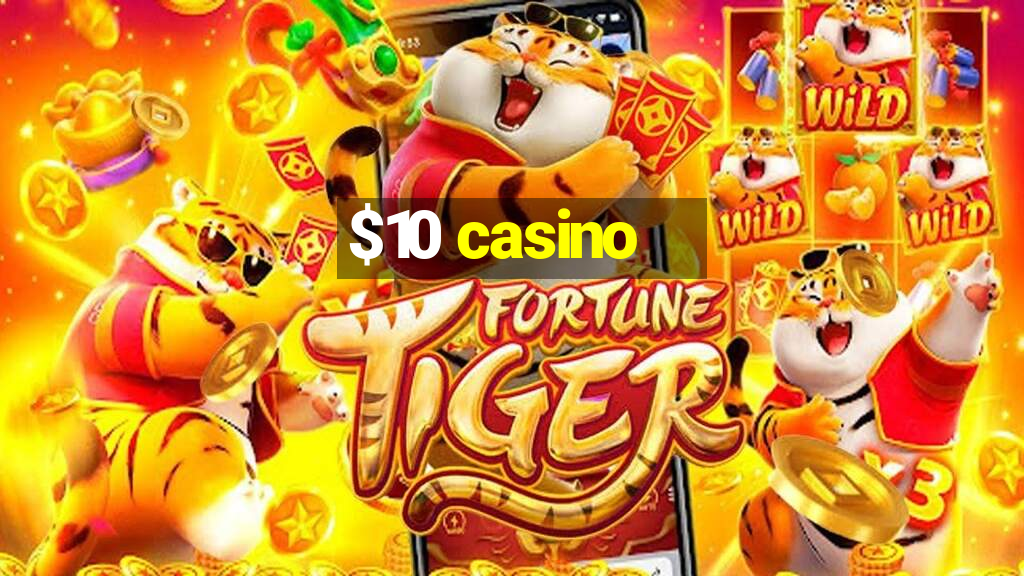 $10 casino