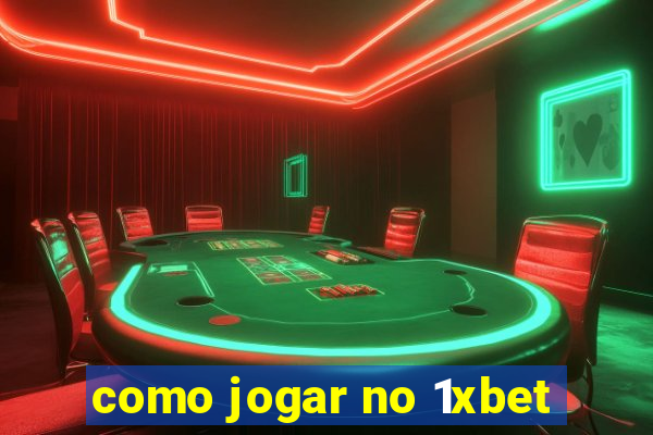 como jogar no 1xbet