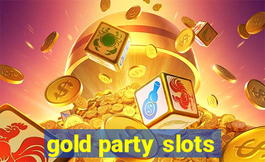 gold party slots