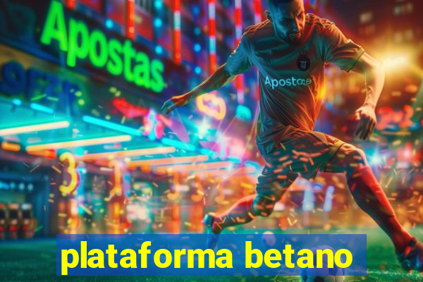 plataforma betano