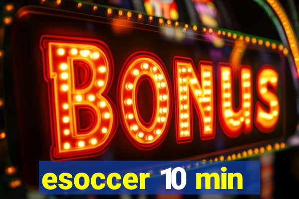 esoccer 10 min