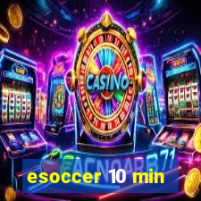 esoccer 10 min