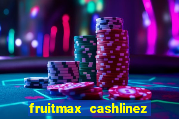 fruitmax cashlinez slot free play