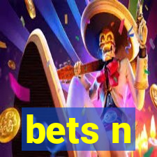 bets n