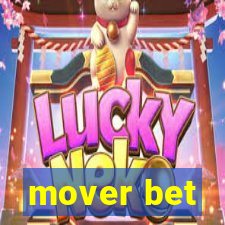 mover bet