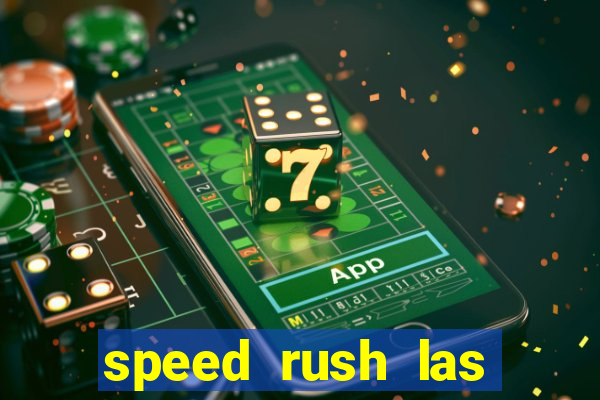 speed rush las vegas slots